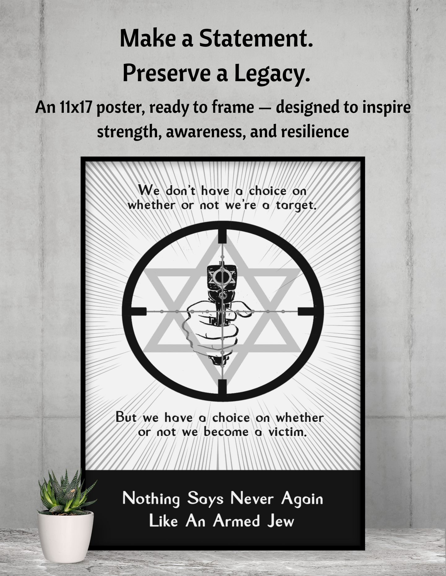 Make a Statement. Preserve a Legacy of Survival - 11 x 17 poster