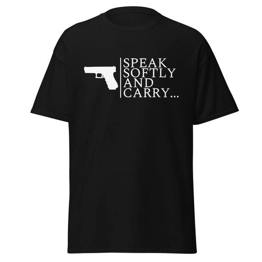 Speak softly and carry...
