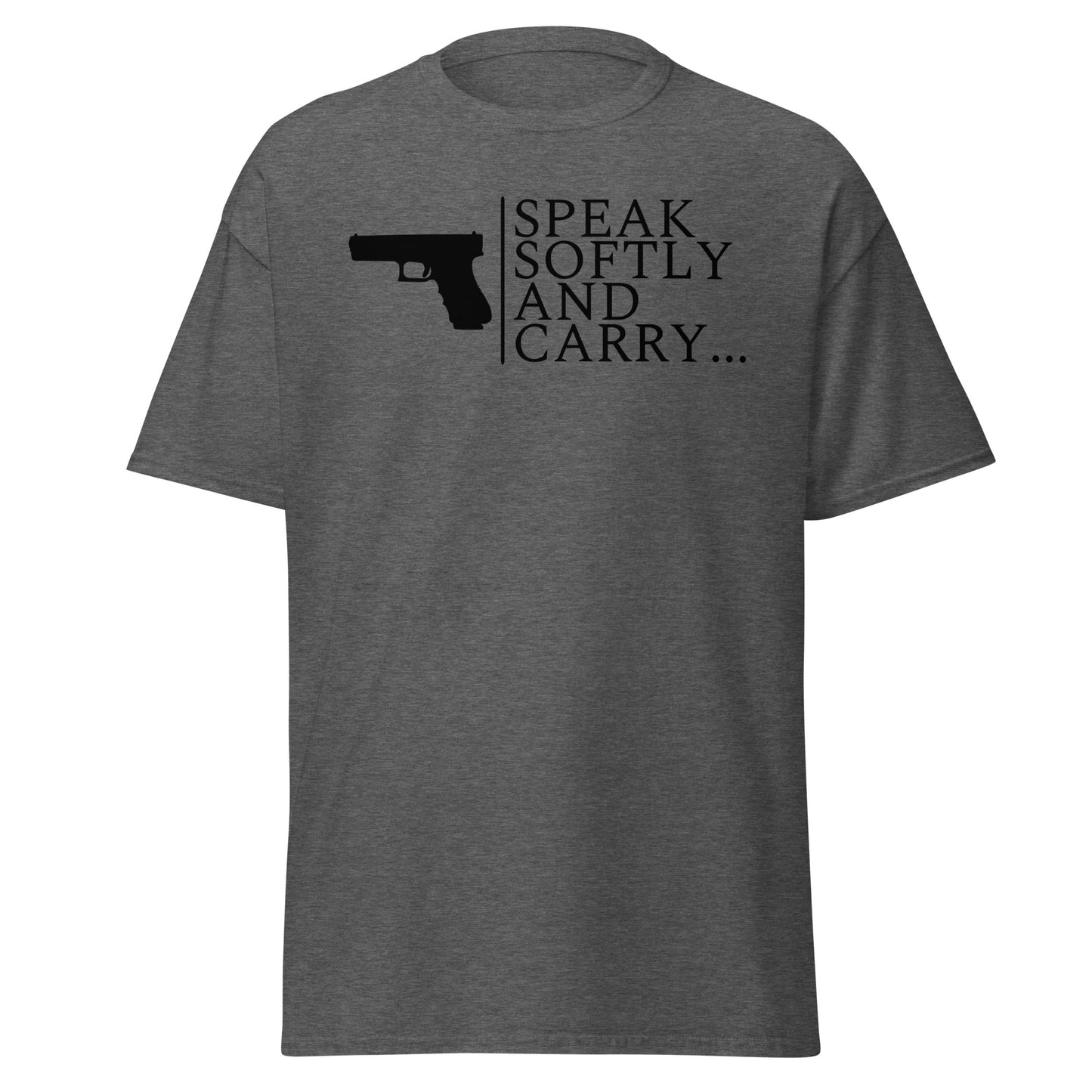 Speak softly and carry...