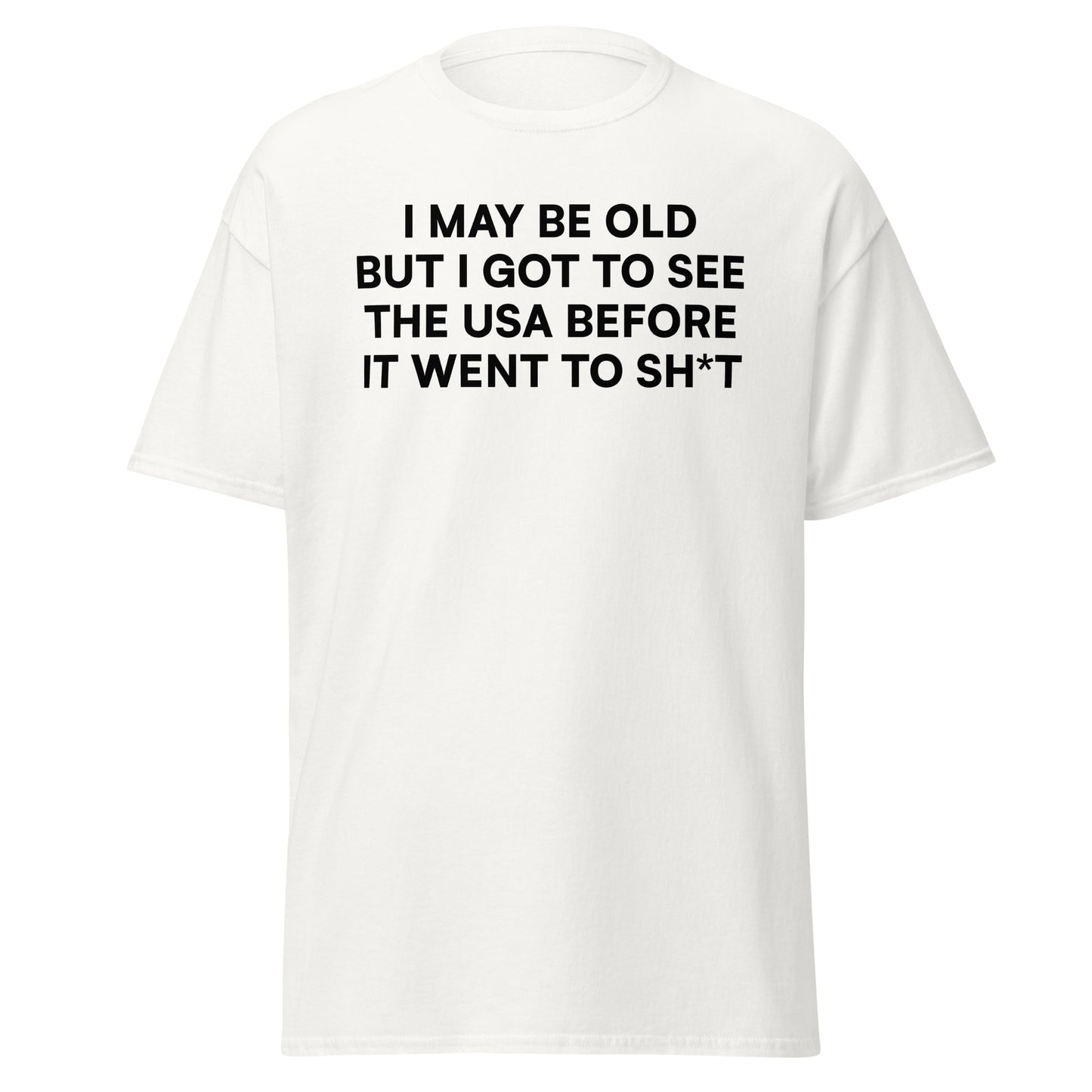 I MAY BE OLD BUT...