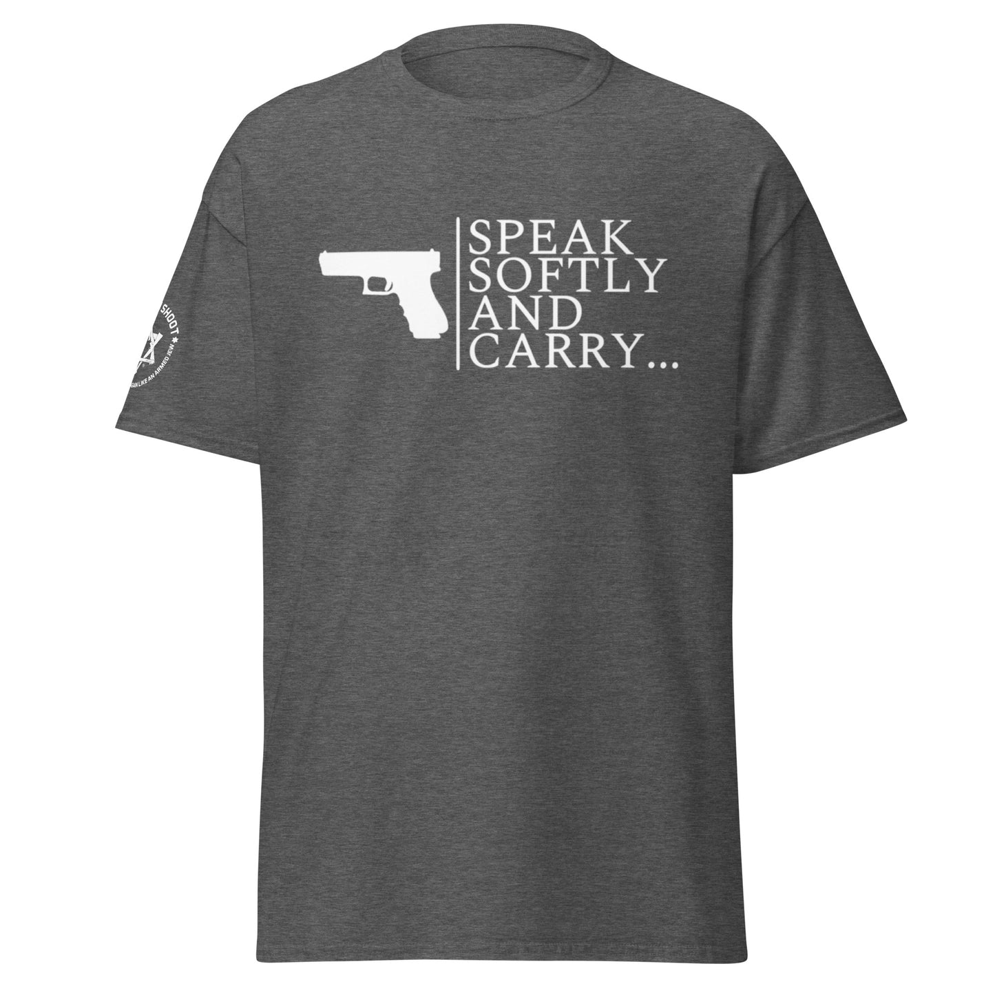 Speak softly and carry...