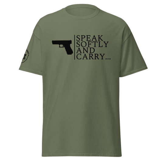 Speak softly and carry...